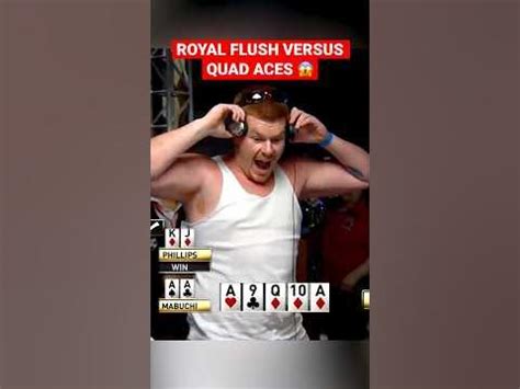 poker royal flush vs quad aces